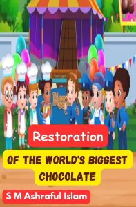 Restoration Of The World's Biggest Chocolate eBook